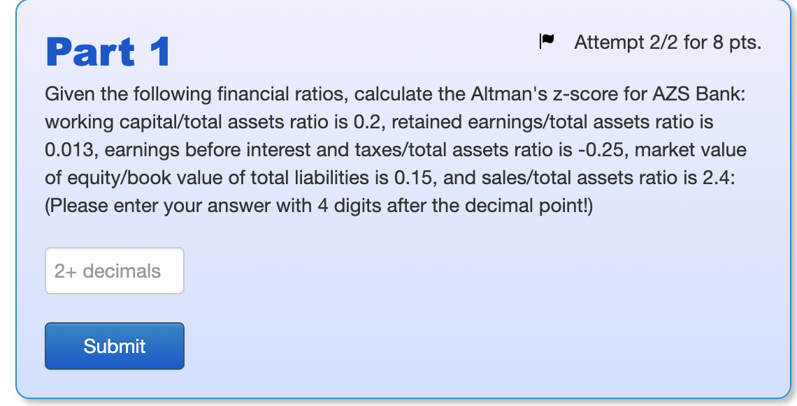 Part 1 | Attempt 2/2 for 8 pts. Given the following