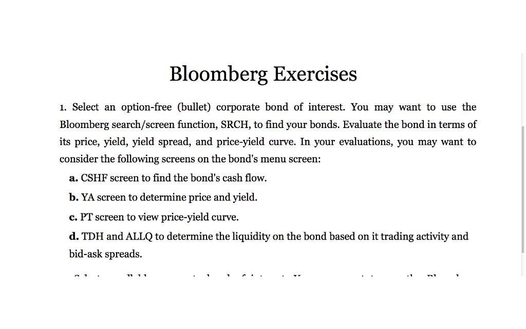 use bloomberg to solve it . Bloomberg Exercises 1. Select an
