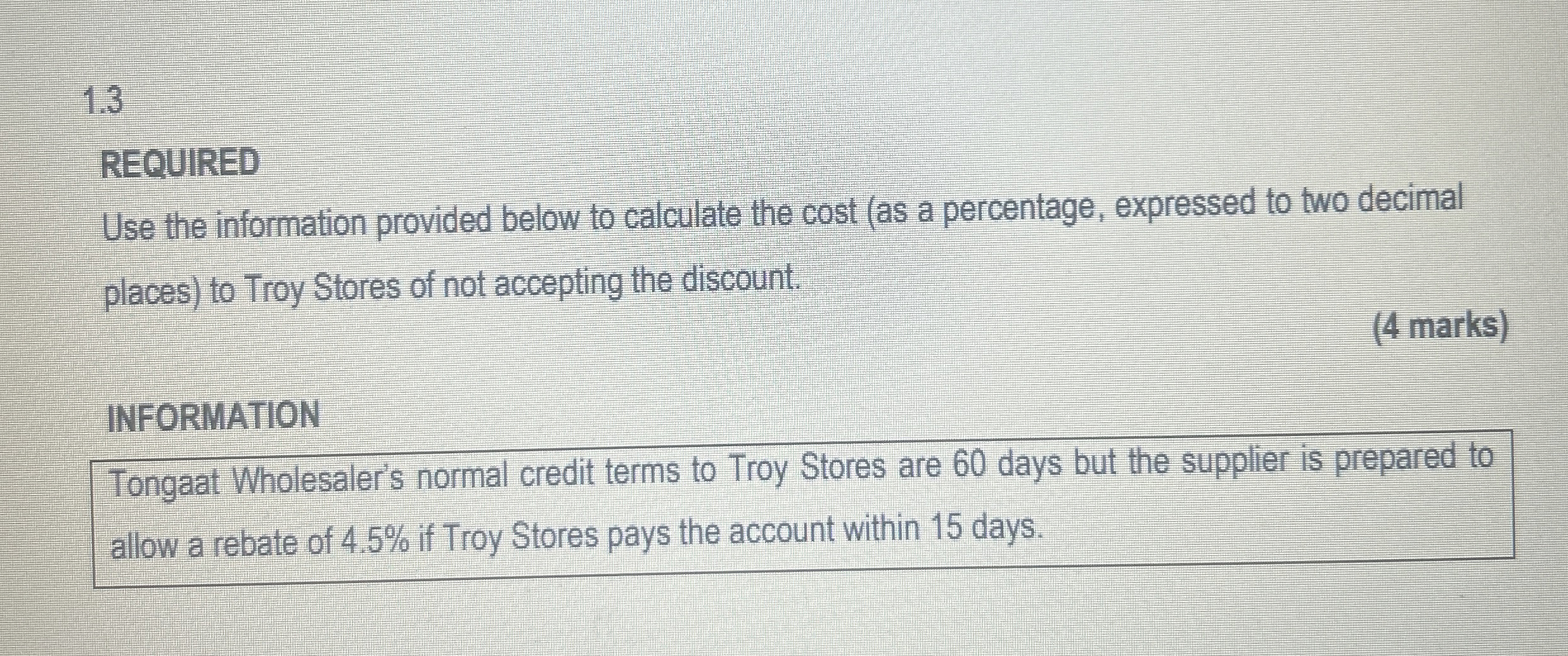 1.3 REQUIRED Use the information provided below to calculate the cost