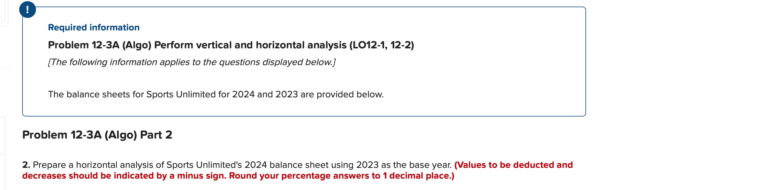 Problem 12-3A (Algo) Part 2 2. Prepare a horizontal analysis of