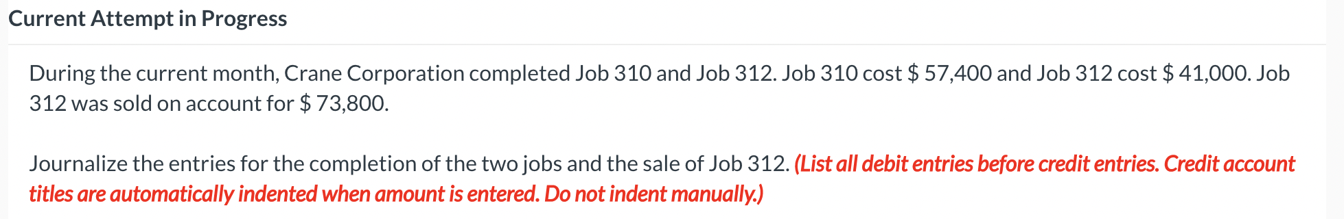 Current Attempt in Progress During the current month, Crane Corporation completed