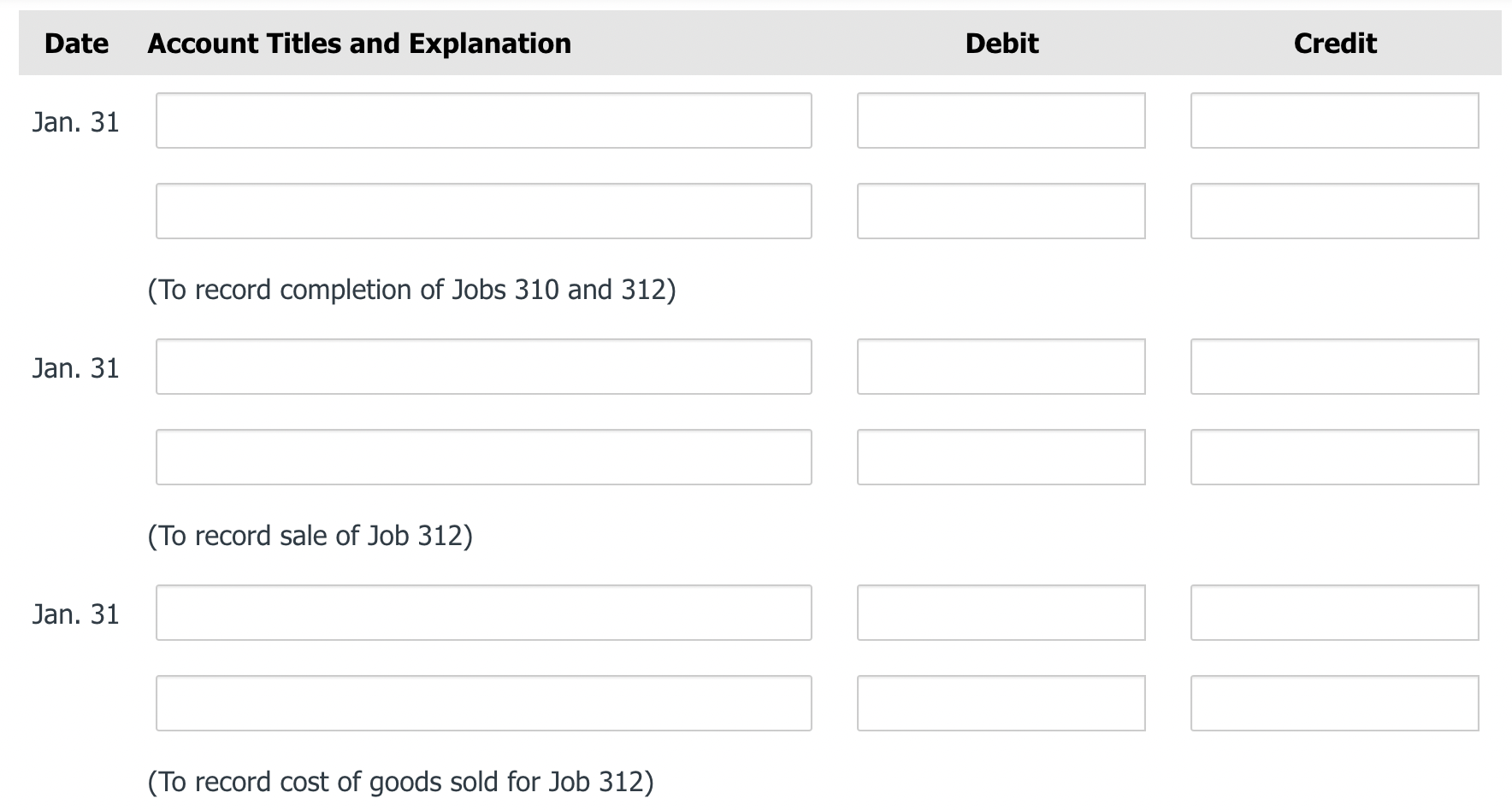 Job 310 and Job 312. Job 310 cost $ 57,400 and Job