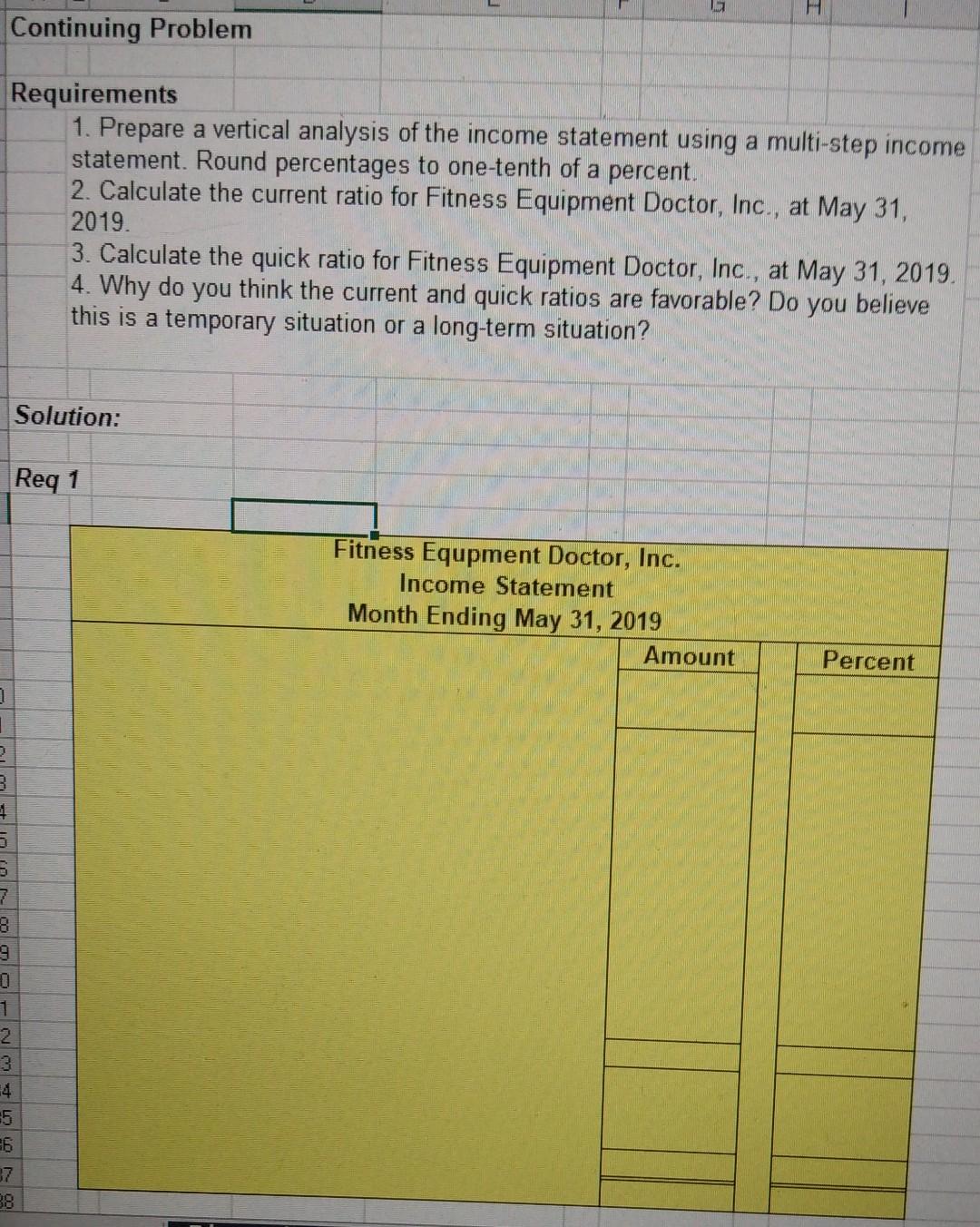 Inc's financial statements using the tools we learned in this chapter. Following