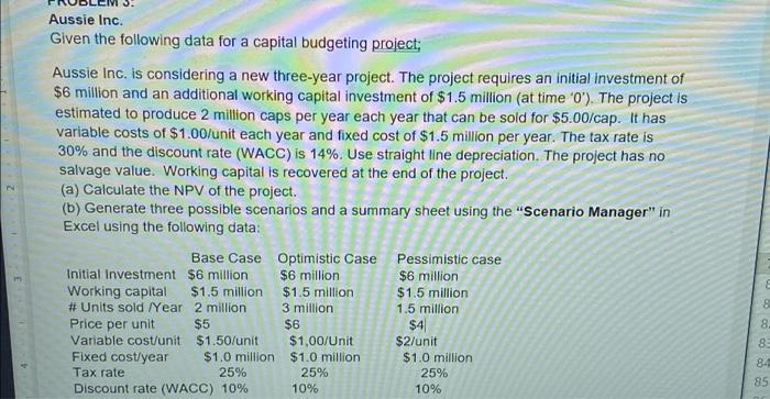 please do part B and show work Aussie Inc. Given the following