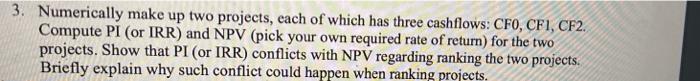  3. Numerically make up two projects, each of which has three