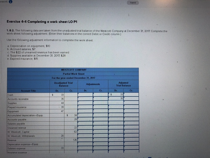  ework Exercise 4-4 Completing a work sheet LO P1 1.& 2.