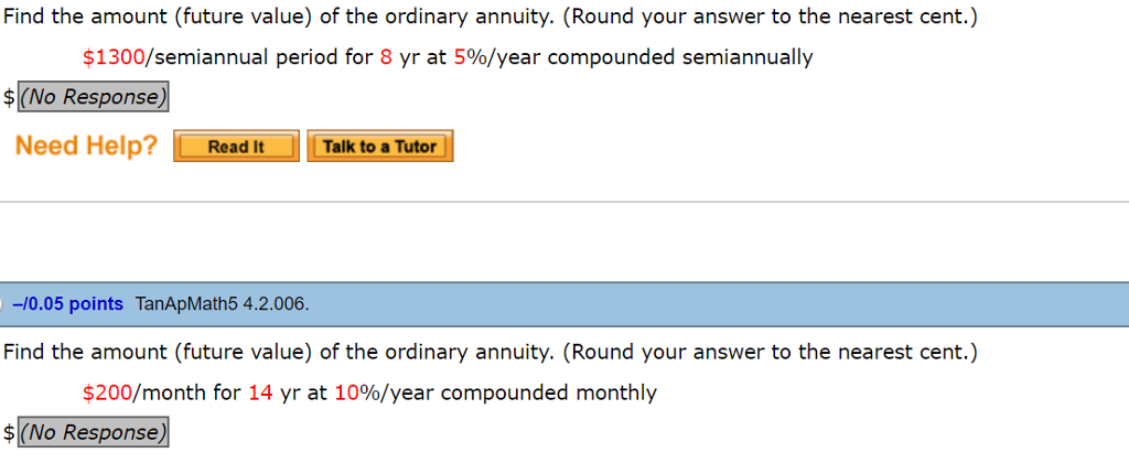 Please answer question and show work. Find the amount (future value) of