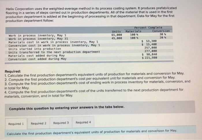 question required 1 required 2 required 3 required 4 Helix Corporation