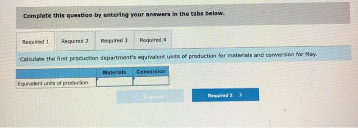 uses the weighted-average method in its process costing system. It produces prefabricated