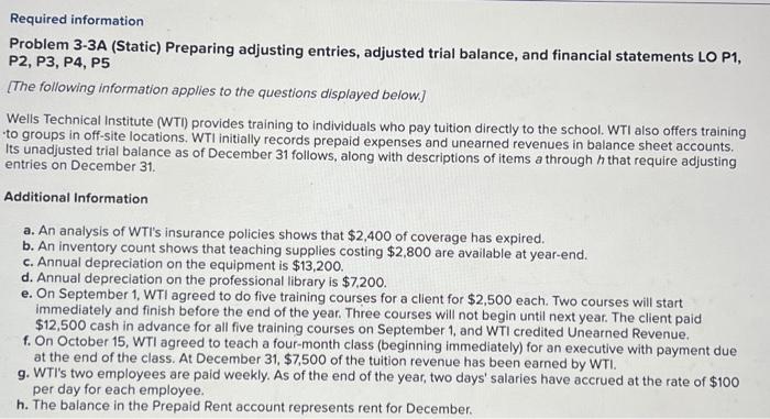  Required information Problem 3-3A (Static) Preparing adjusting entries, adjusted trial balance,
