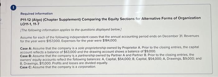  Required information P11-12 (Algo) (Chapter Supplement) Comparing the Equity Sections for