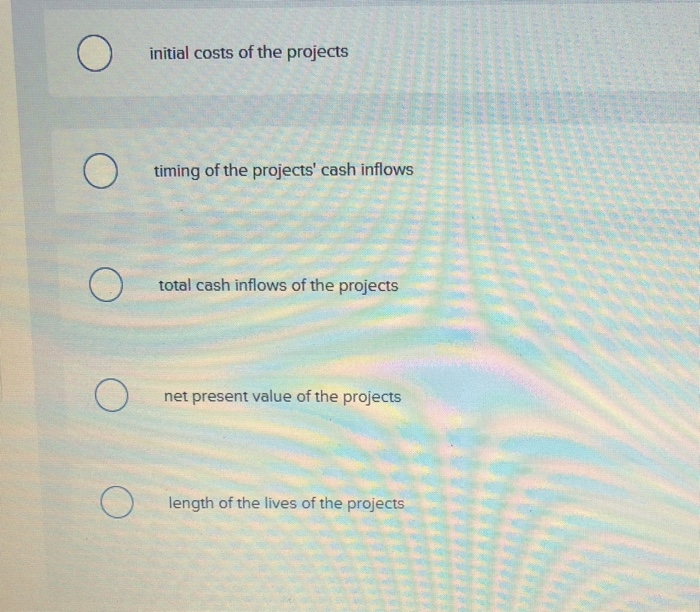 we need to compare the Multiple Choice initial costs of the projects