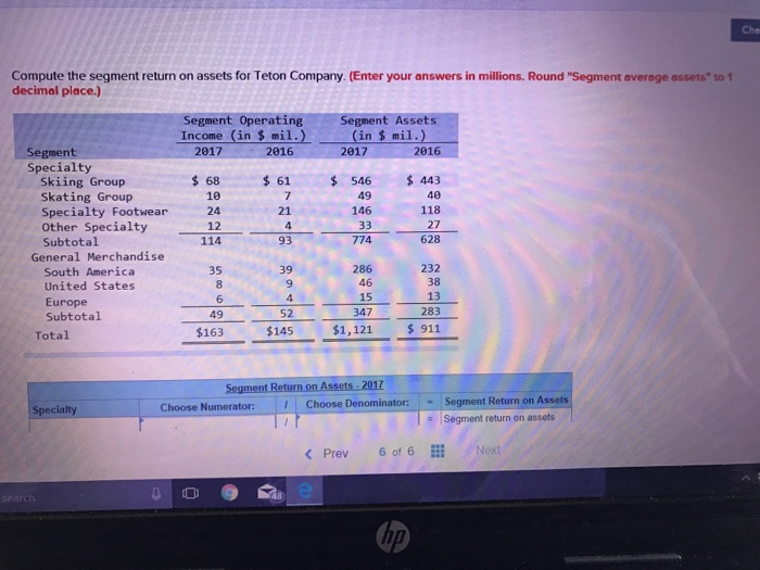  Compute the segment return on assets for Teton Company (Enter your