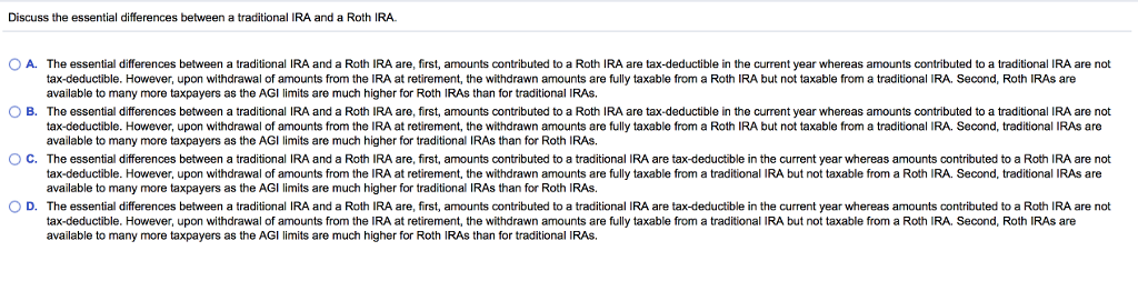  Discuss the essential difference between a traditional IRA and a Roth