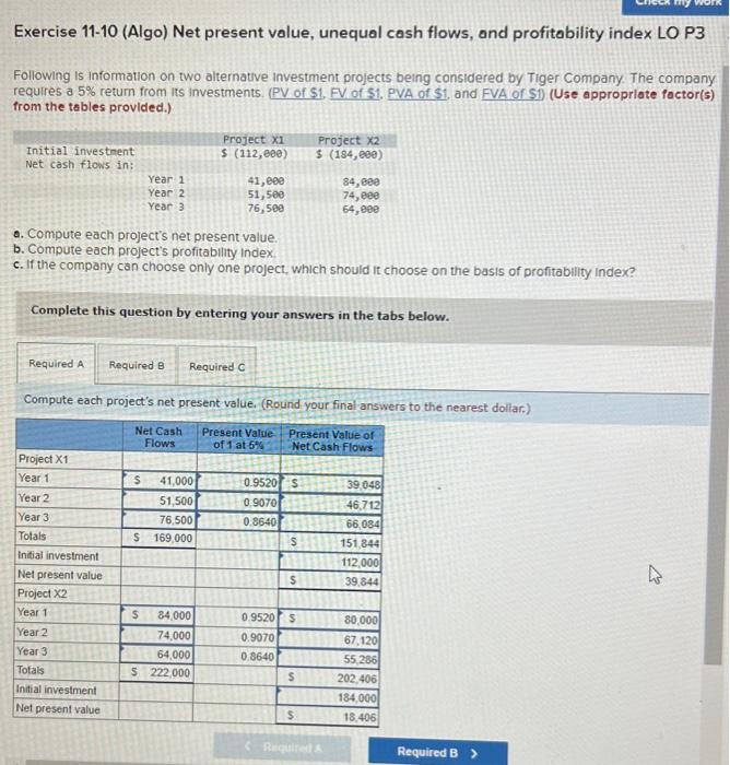 4 decimal places required Exercise 11-10 (Algo) Net present value, unequal cash