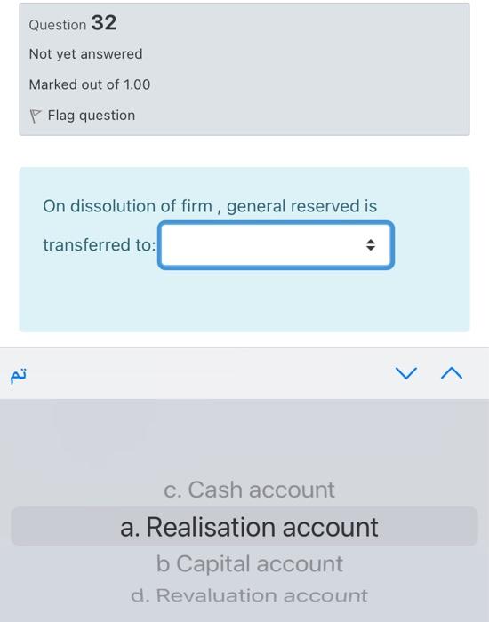 I want a quick solution, please Question 32 Not yet answered Marked