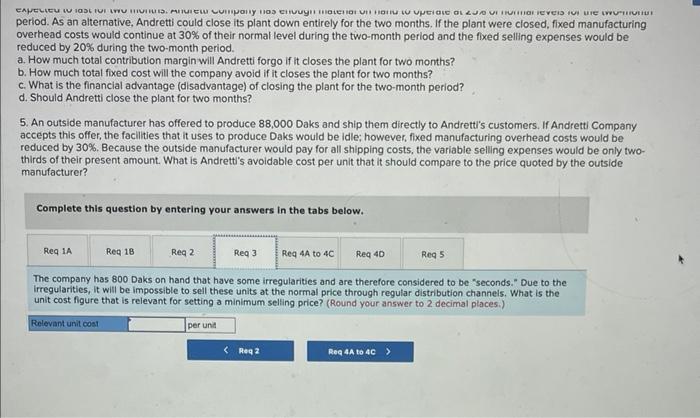 the production and sale of Daks follow. Each question is independent. Required: