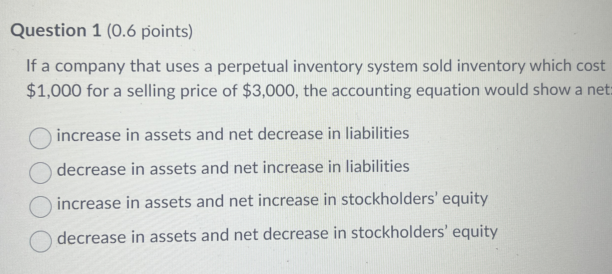  Question 1(0.6 points) If a company that uses a perpetual inventory
