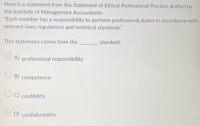 pleae help Here is a statement from the Statement of Ethical Professional