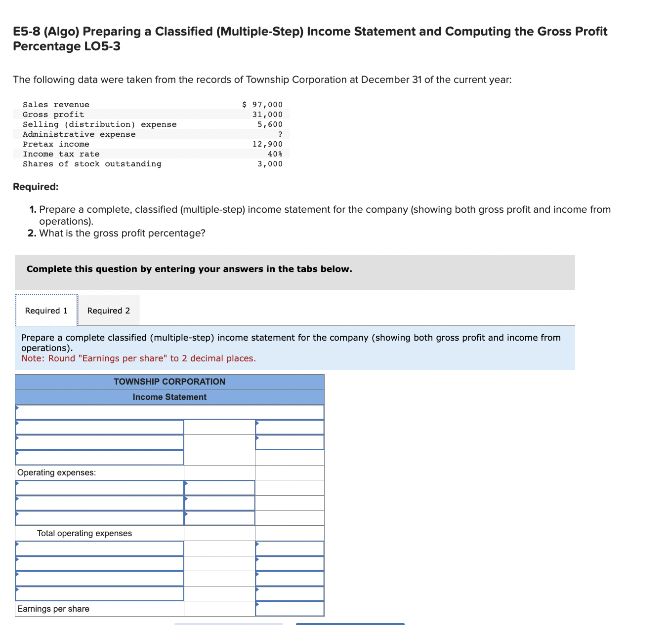  E5-8 (Algo) Preparing a Classified (Multiple-Step) Income Statement and Computing the
