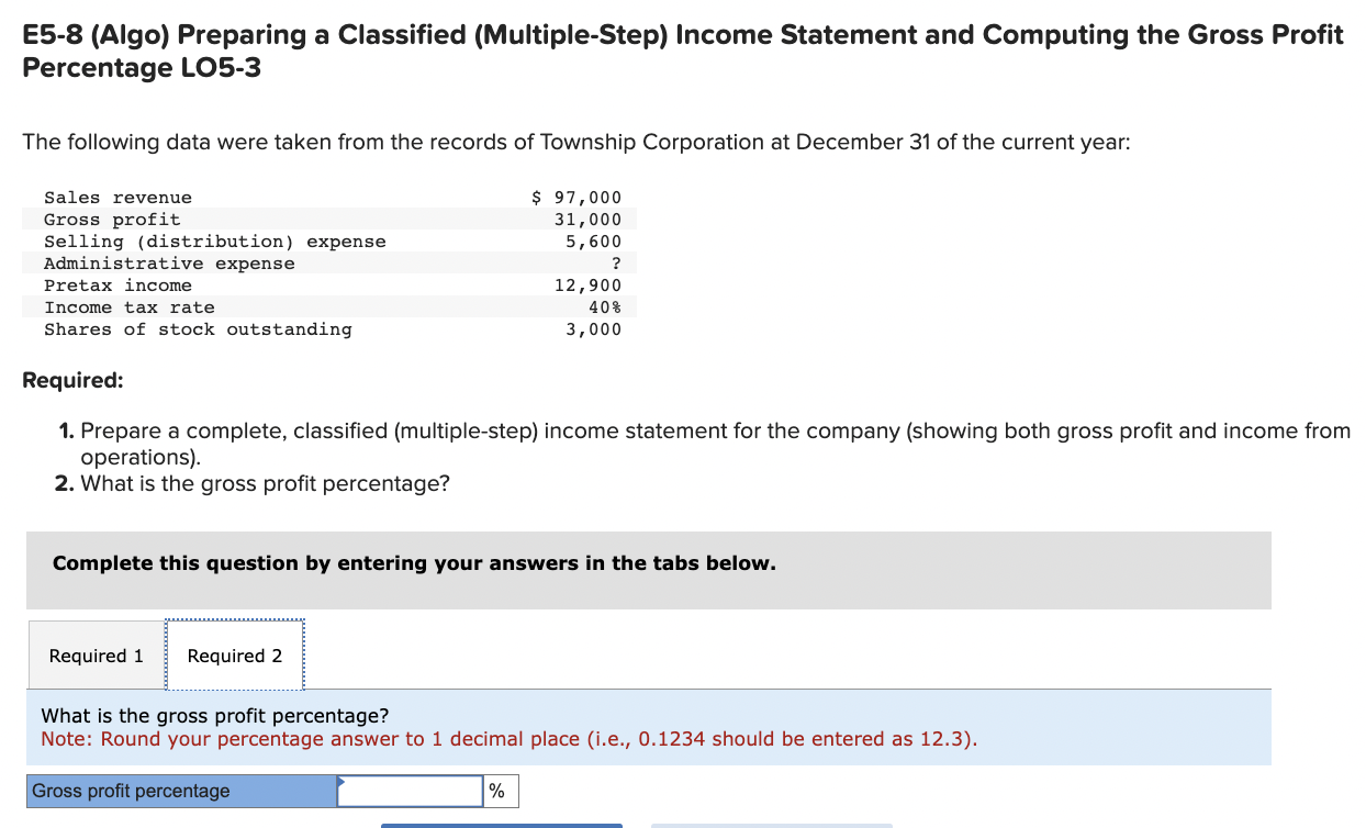Gross Profit Percentage LO5-3 The following data were taken from the records