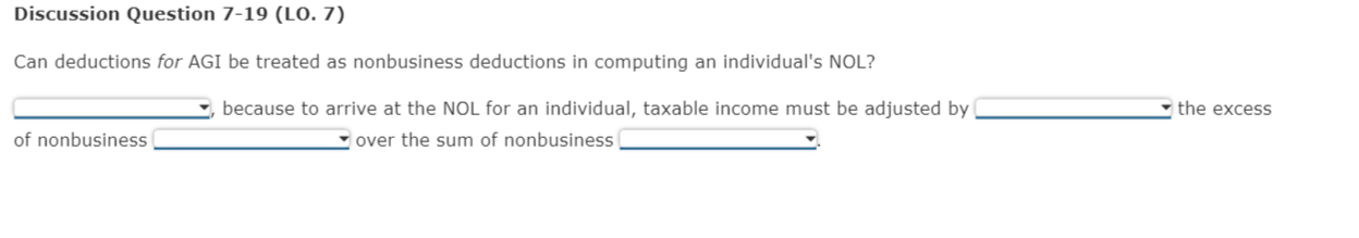 Discussion Question 7-19 (LO. 7) Can deductions for AGI be treated