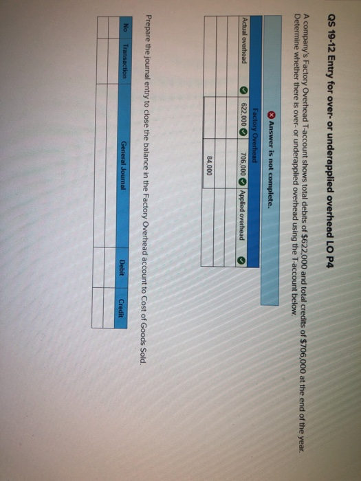  QS 19-12 Entry for over- or underapplied overhead LO P4 A