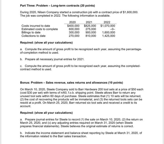 recognition is to A determine the transaction price. B. identify the contract