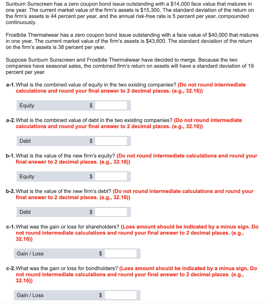  Sunburn Sunscreen has a zero coupon bond issue outstanding with a