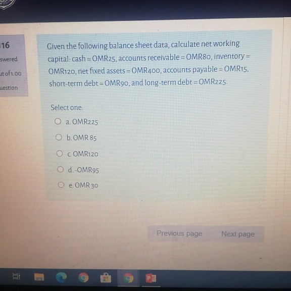  116 swered Given the following balance sheet data, calculate networking capital: