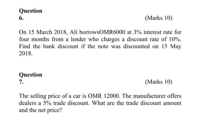  On 15 March 2018, Ali borrowsOMR6000 at 3% interest rate for