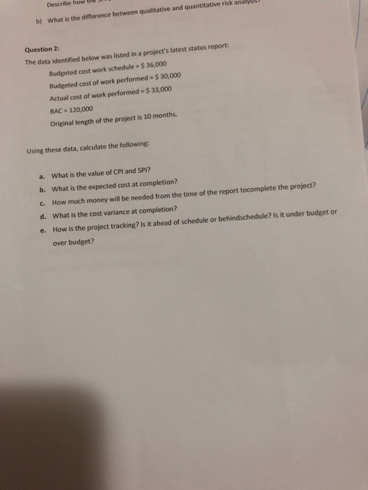  Describe how the J b) What is the difference between qualitative