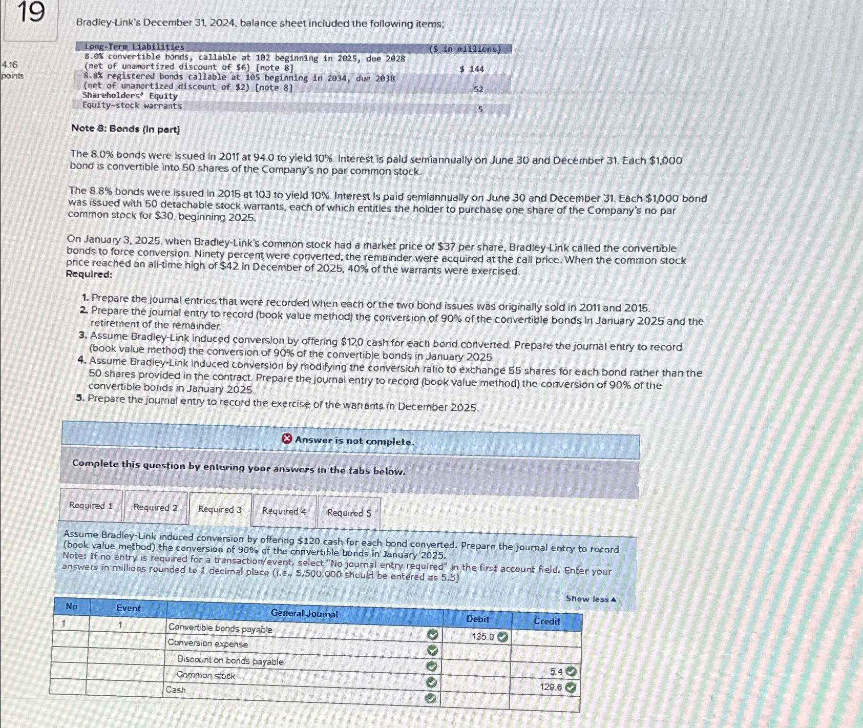  Can someone help calculate the journal entries for req 3 below