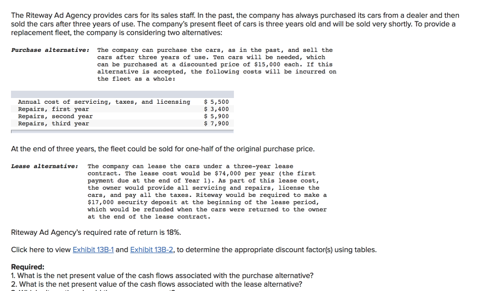 Need help solving these two questions: The Riteway Ad Agency provides cars