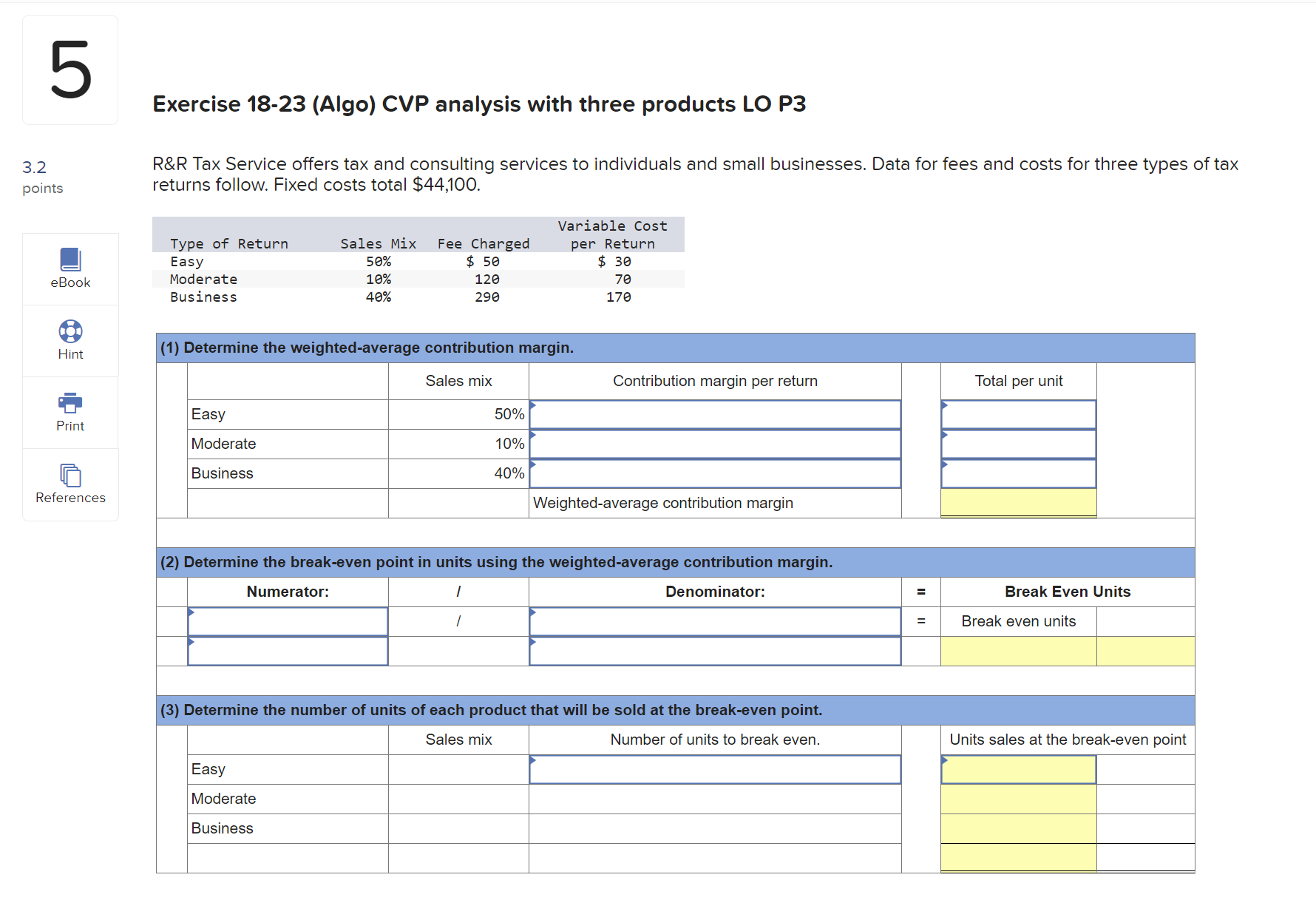  Exercise 18-23(Algo) CVP analysis with three products LO P3 R&R Tax
