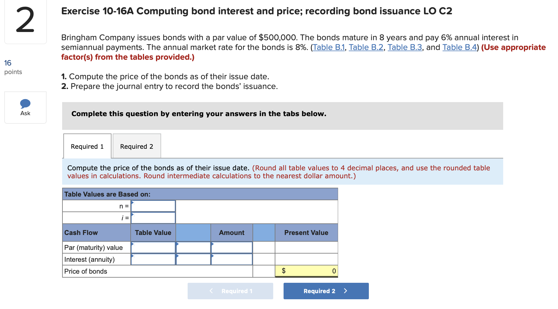 Exercise 10-16A Computing bond interest and price; recording bond issuance LO