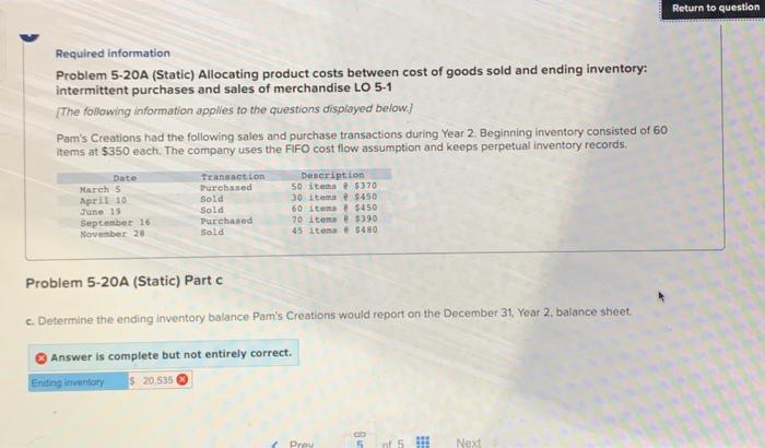 the questions displayed below] Pam's Creations had the following sales and purchase