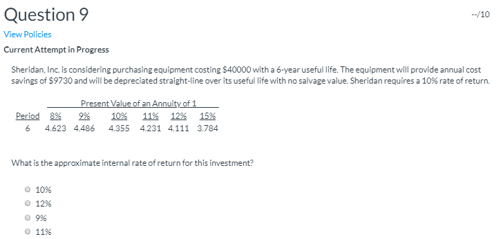 --/10 Question 9 View Policies Current Attempt in Progress Sheridan, Inc.