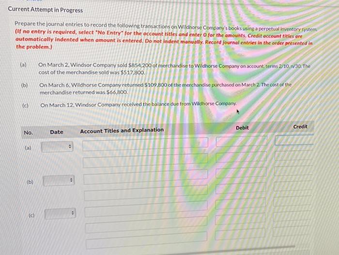  Current Attempt in Progress Prepare the journal entries to record the