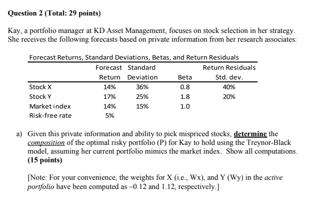 Question 2 (Total: 29 points) Kay, a portfolio manager at KD