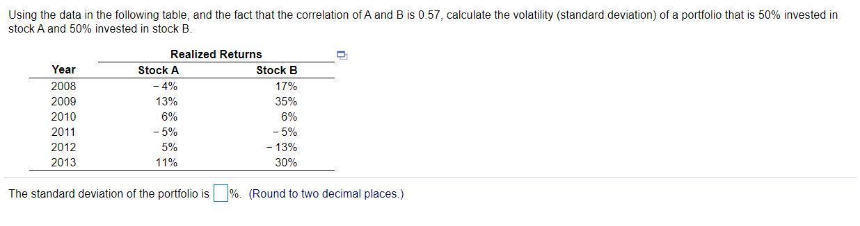 Using the data in the following table, and the fact that