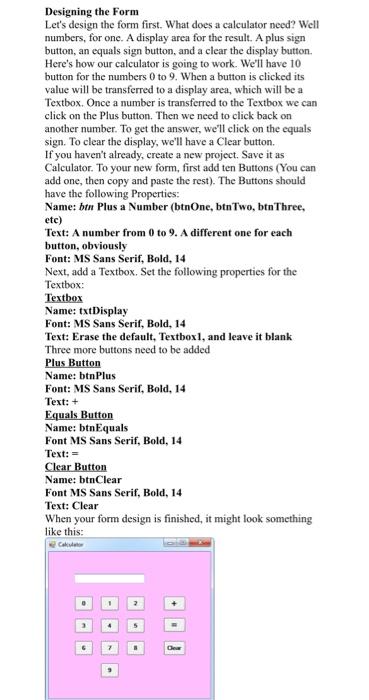  Designing the Form Let's design the form first. What does a