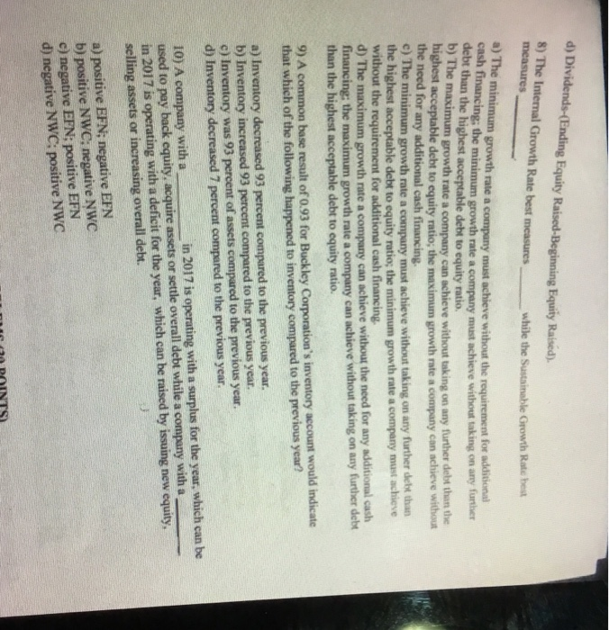  d) Dividends-(Ending Equity Raised-Beginning Equity Raised) 8) The Intermal Growth Rate
