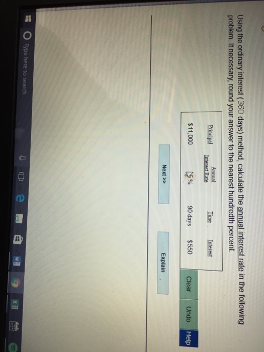  Using the ordinary interest (360 days) method, calculate the annual interest