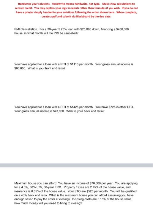  Handwrite your solutions. Handwrite means handwrite, not type. Must show calculations