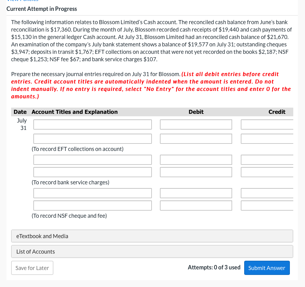 Any help is appreciated Current Attempt in Progress The following information relates