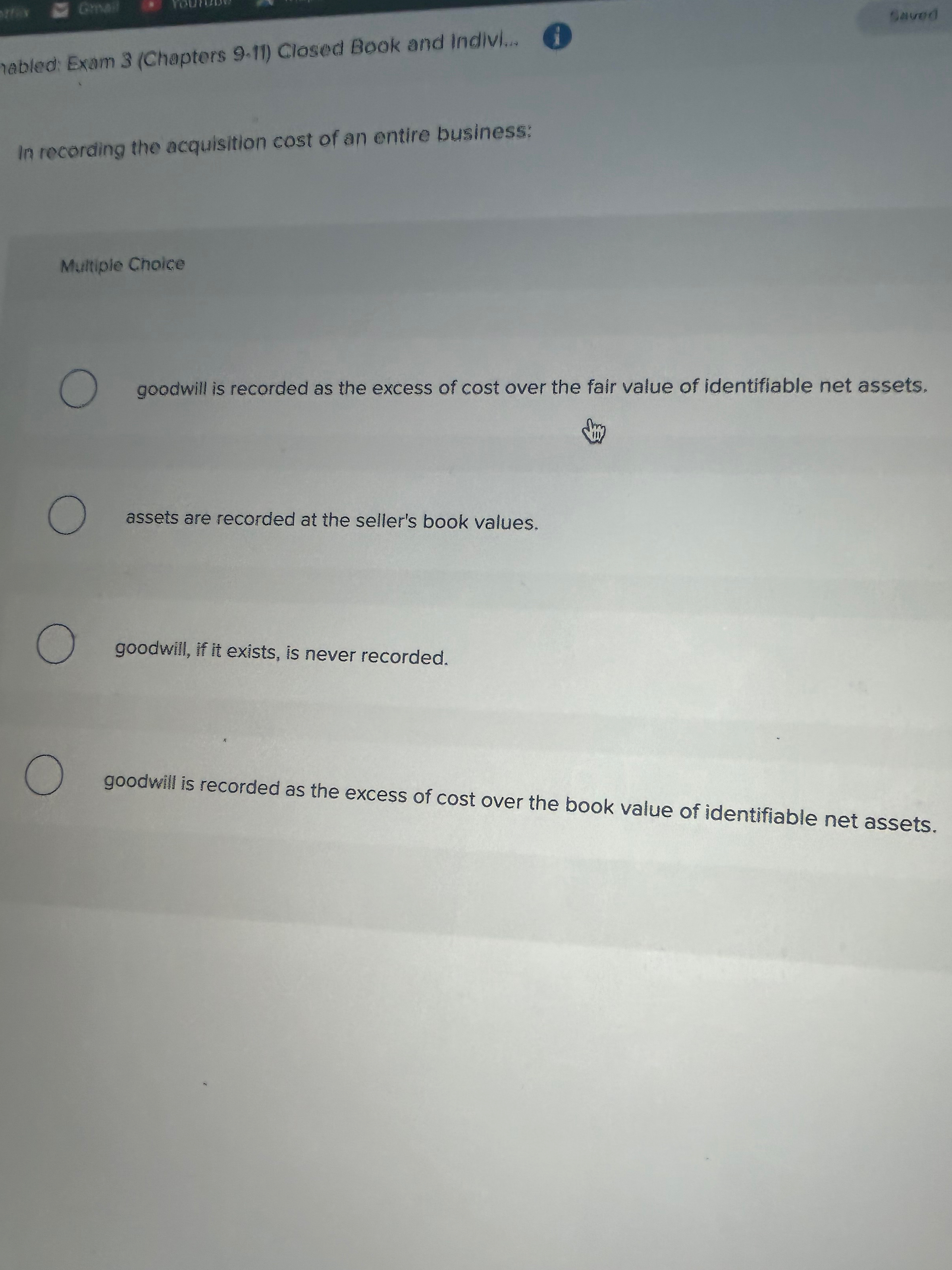  Goodwill: Multiple Choice should be treated like most other intangible assets