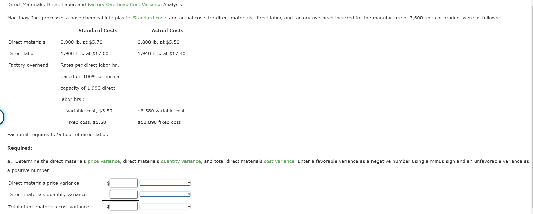 Direct Materials, Direct Labor, and Factory Overhead Cost Variance Analysis \begin{tabular}{lll}