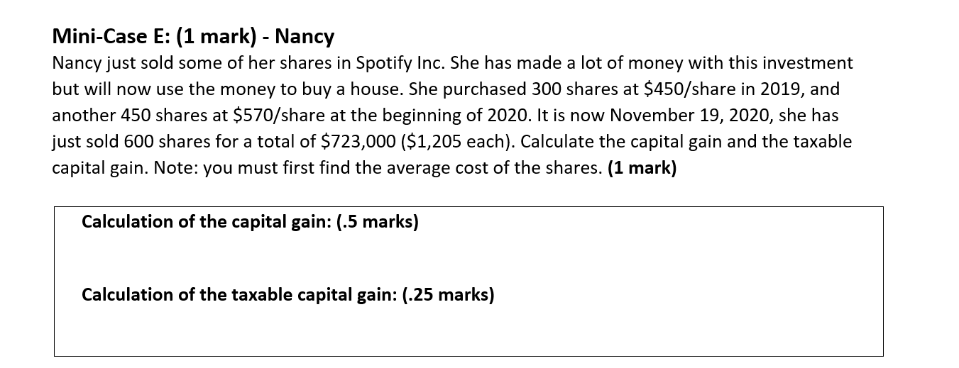 Mini-Case E: (1 mark) - Nancy Nancy just sold some of