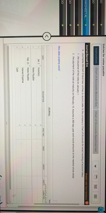 Accounts-Spectrum Ind. V = 5 Instructions Bennett Enterprises issues a $625,000, 45-day,